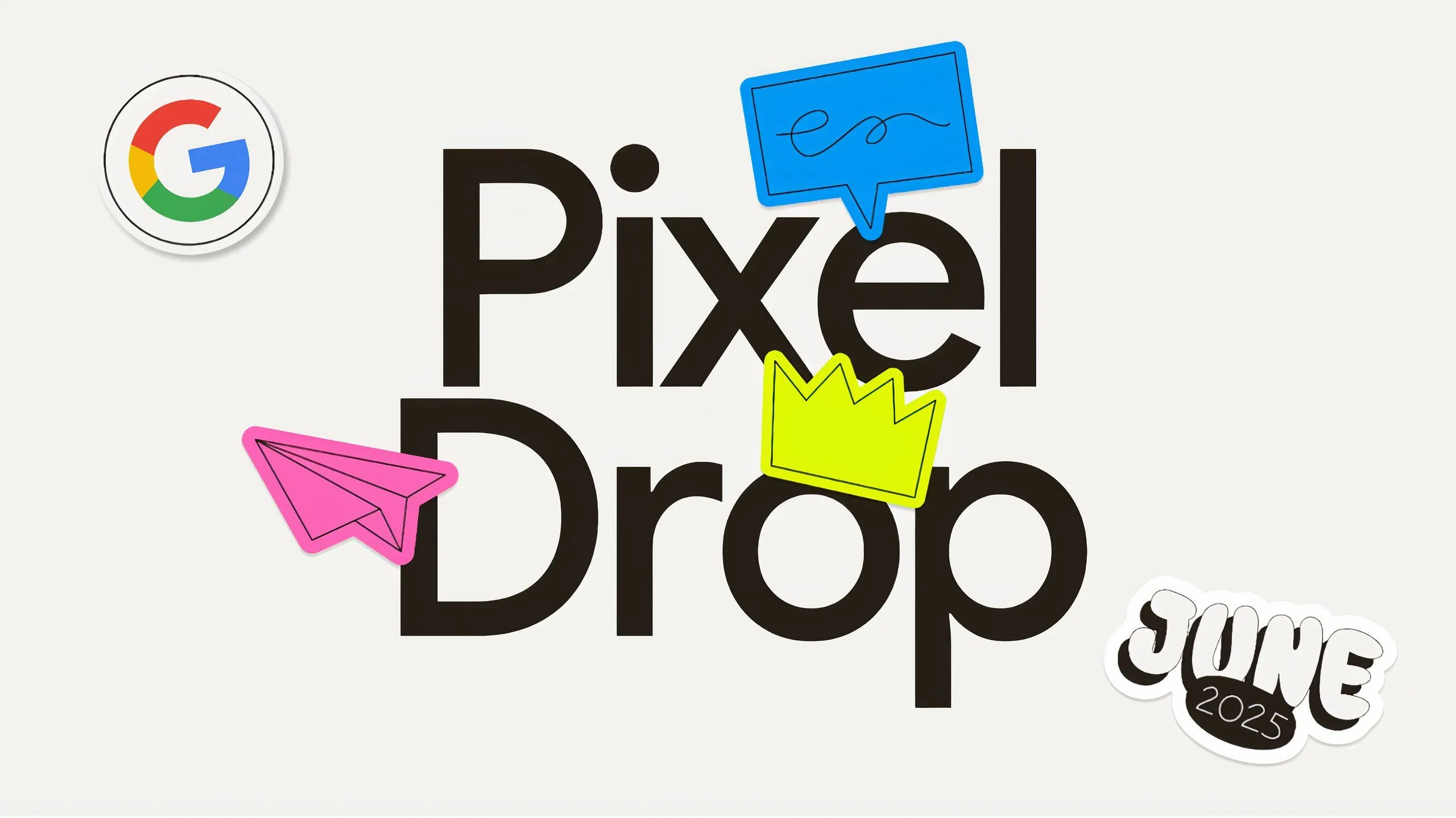 Banner giới thiệu các tính năng mới trong Pixel Drop tháng 6 năm 2025